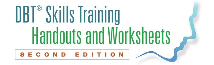 8 Essential DBT Skills Training Handouts and Worksheets