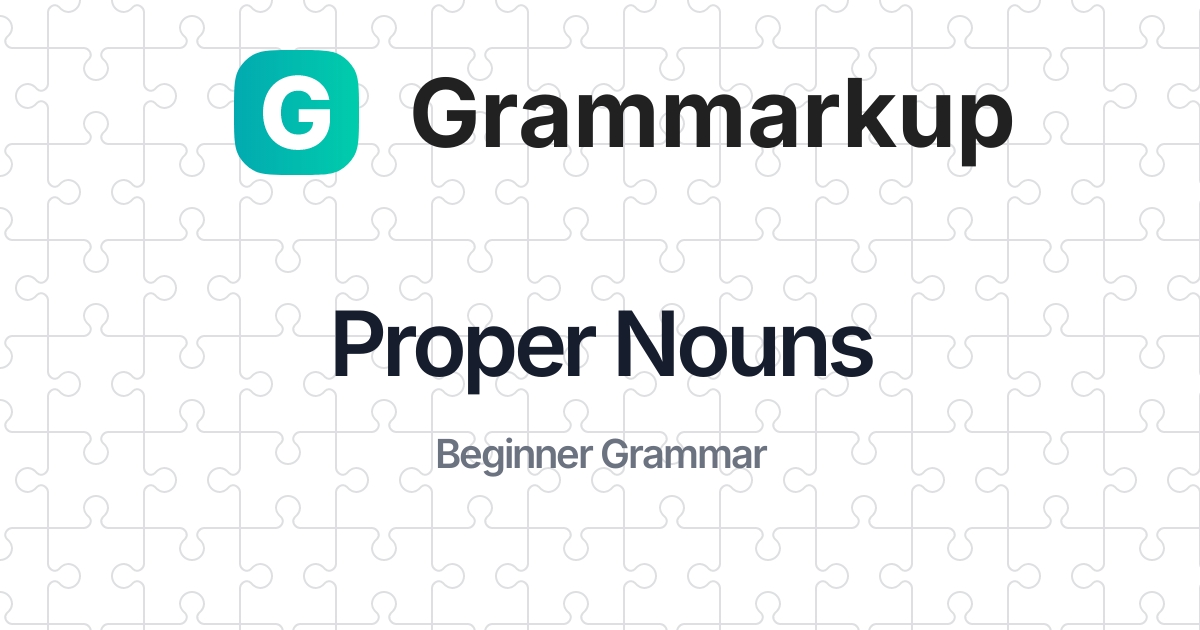 5 Tips for Mastering Proper Nouns