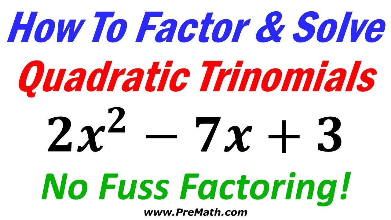 6 Ways to Master Quadratic Factoring