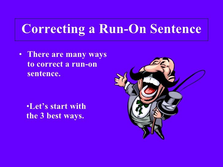 7 Ways to Fix Run-on Sentences