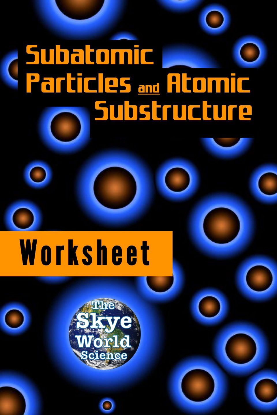 Subatomic Particles And Atomic Substructure Worksheet How To