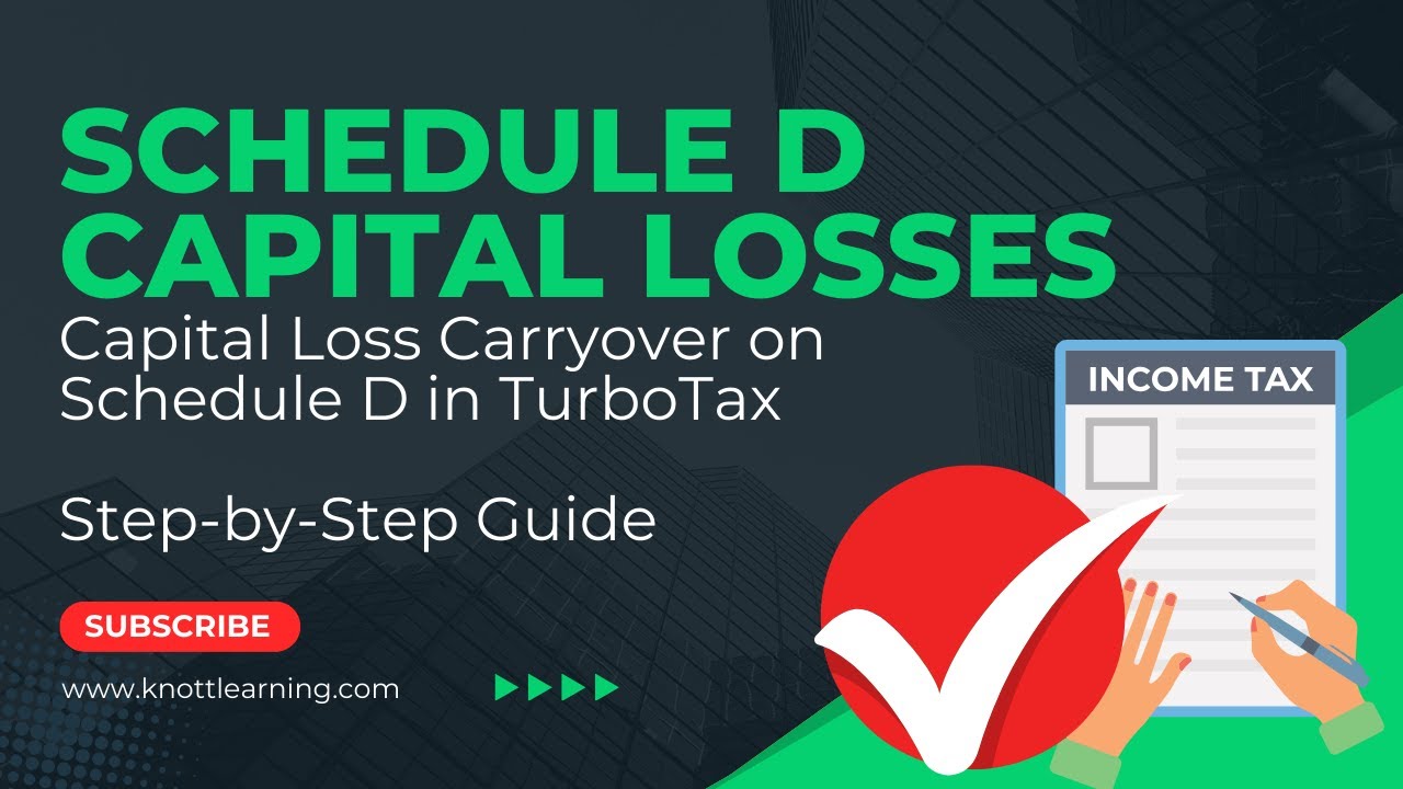 Turbotax 2022 Form 1040 Capital Loss Carryovers On Schedule D Youtube